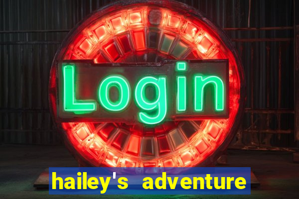 hailey's adventure mod unlimited money